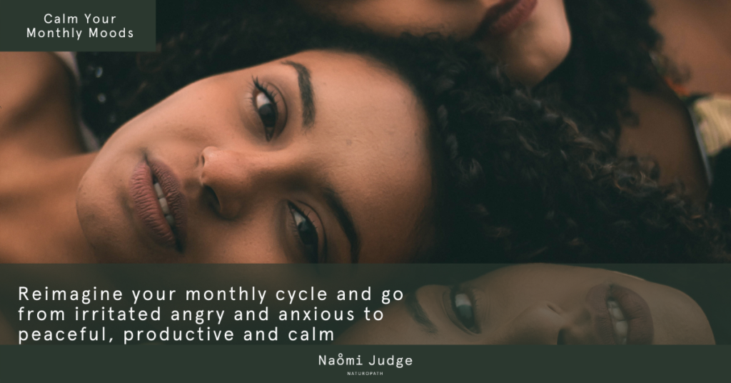low cortisol Calm Your Monthly Moods Naomi Judge Naturopath